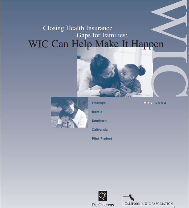 Closing Health Insurance Gaps for Families, WIC Can Help Make It Happen: Findings from a Southern California Pilot Project